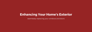Seamlessly Replacing Your Windows and Doors