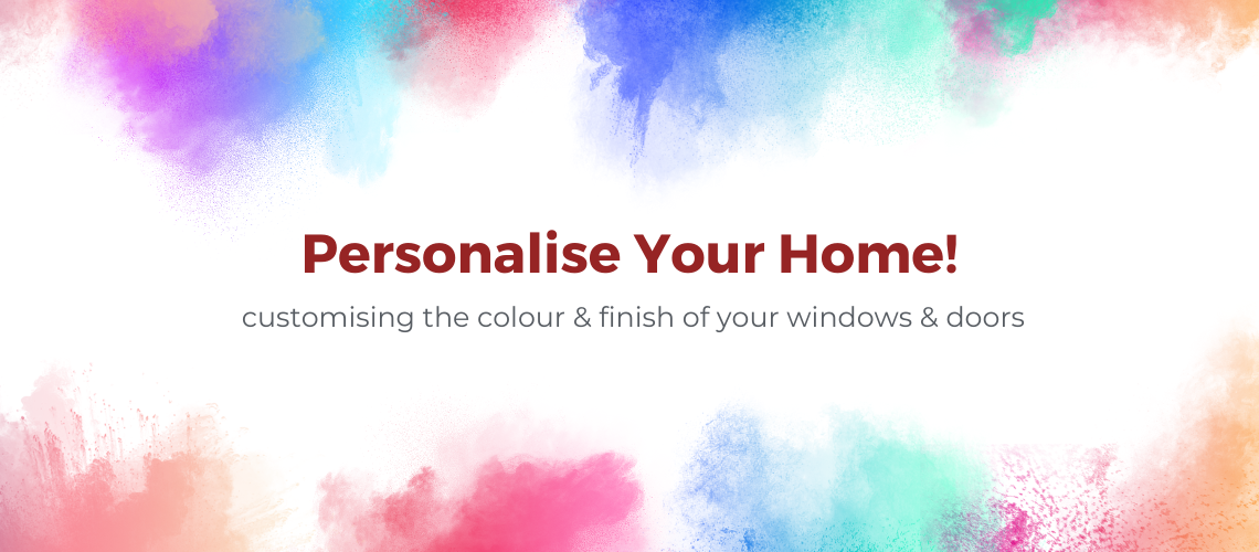 Colours & Finishes: Personalise Your Home